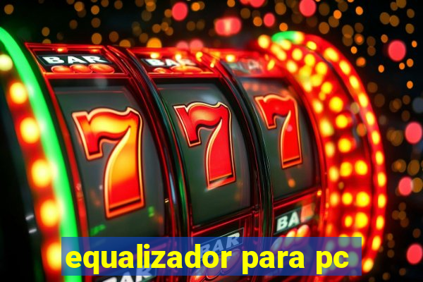 equalizador para pc